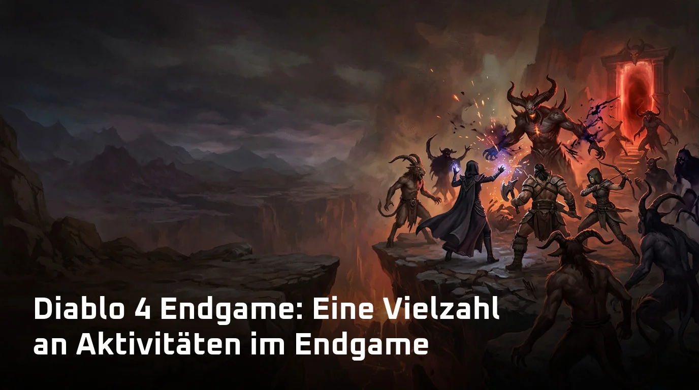 Diablo 4 Endgame: Eine Vielzahl an Aktivitäten im Endgame