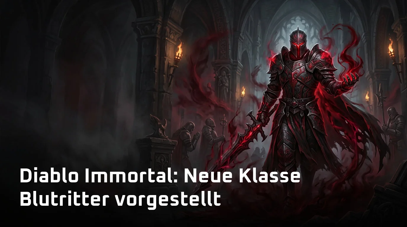 Diablo Immortal: Neue Klasse Blutritter vorgestellt