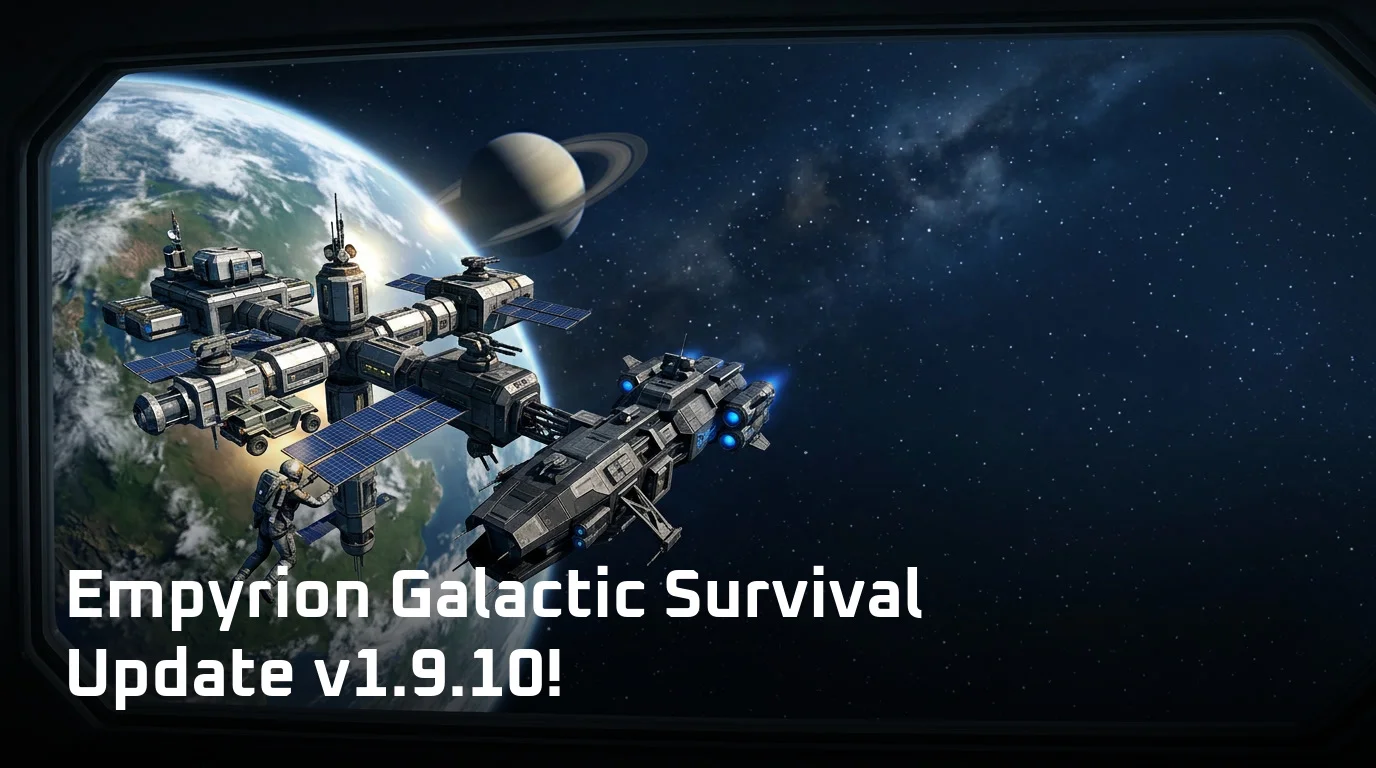 Empyrion Galactic Survival Update v1.9.10!