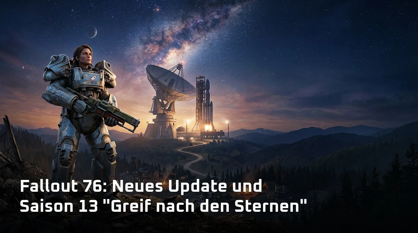 Fallout 76: Neues Update und Saison 13 "Greif nach den Sternen"