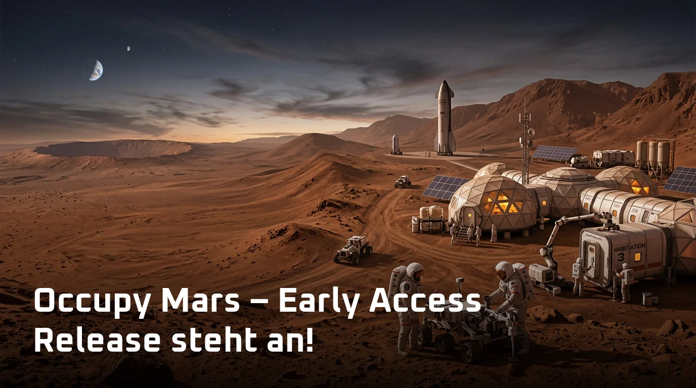 Occupy Mars – Early Access Release steht an!